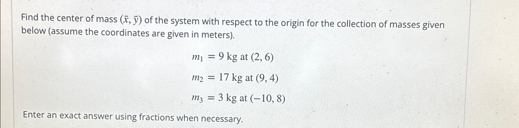 Solved Find The Center Of Mass (x‾,bar (y)) ﻿of The System | Chegg.com