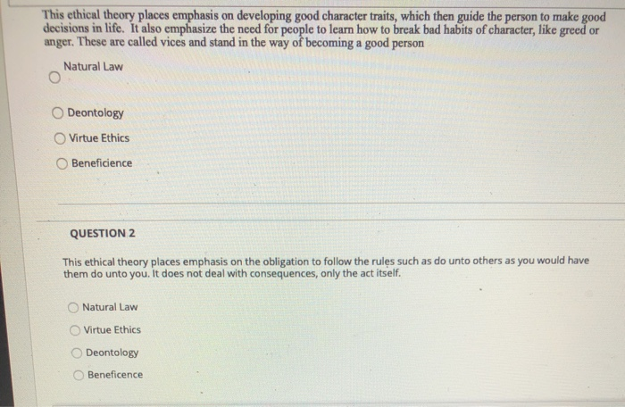 Solved This ethical theory places emphasis on developing | Chegg.com