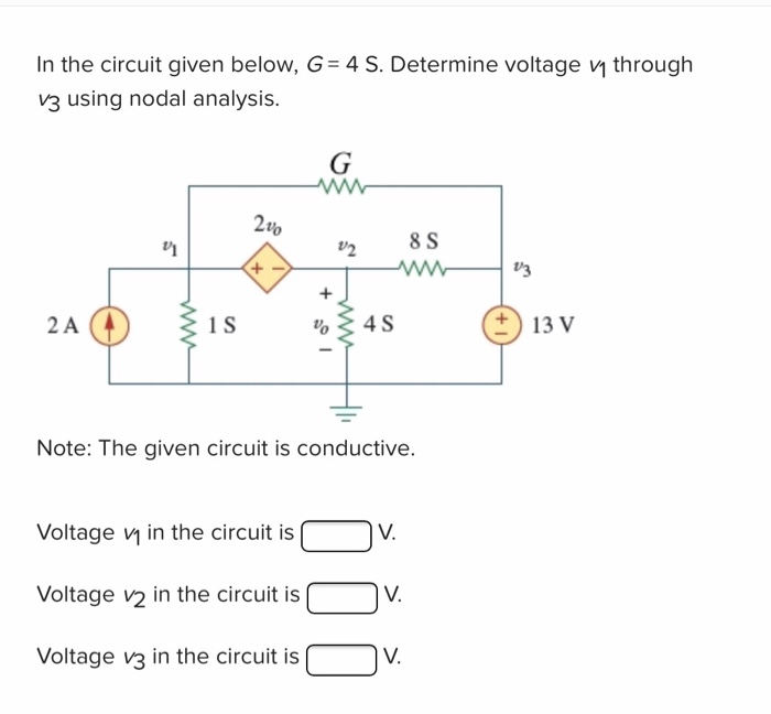 Solved In the circuit given below, G = 4 S. Determine | Chegg.com