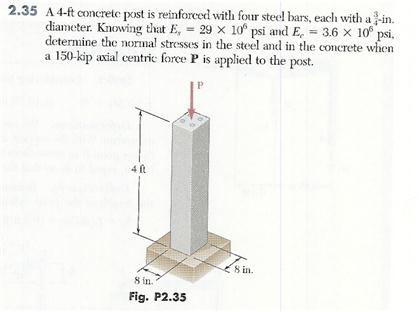 Solved A 4 Ft Concrete Post Is Reinforced With Four Steel Chegg Com