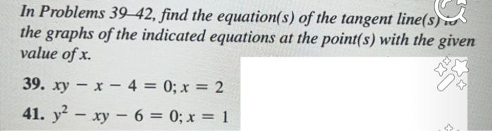 Solved In Problems 39-42, find the equation(s) of the | Chegg.com