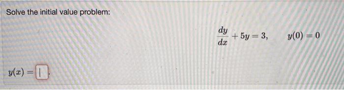 Solved please help - I do not understand how to solve IVP's | Chegg.com