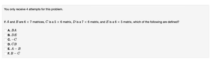 Solved You only receive 4 attempts for this problem. If A | Chegg.com