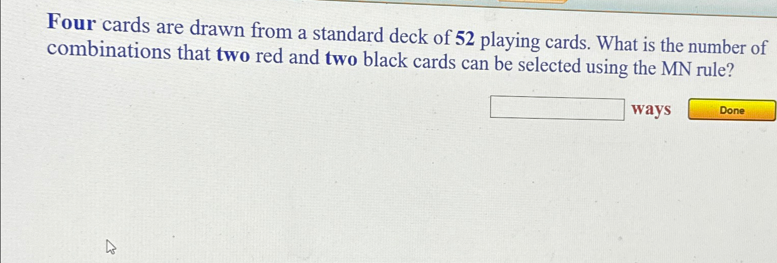 Solved Four cards are drawn from a standard deck of 52 | Chegg.com