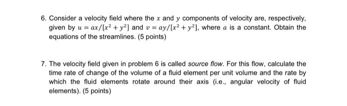Solved 6. Consider a velocity field where the x and y | Chegg.com
