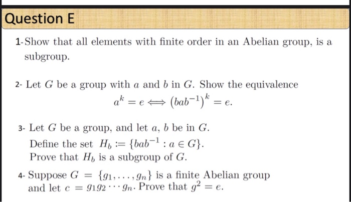 Solved Question B 1 - Let A € G, (G,.) Is Group With The | Chegg.com