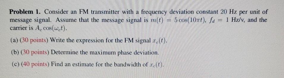Solved Problem 1. Consider an FM transmitter with a | Chegg.com