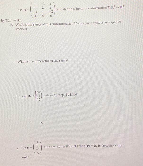 Solved 1 -1 2 Let A = and define a linear transformation T: | Chegg.com