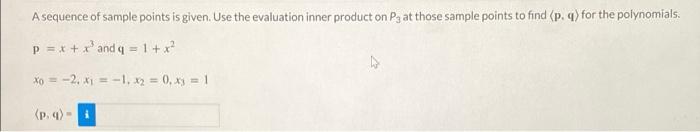 Solved A sequence of sample points is given. Use the | Chegg.com