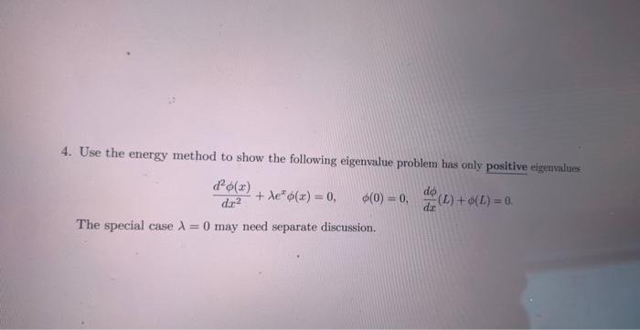 Solved 4. Use the energy method to show the following | Chegg.com