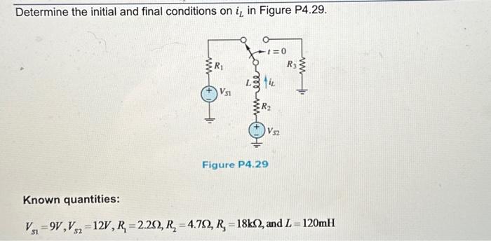 Solved Determine the initial and final conditions on i, in | Chegg.com