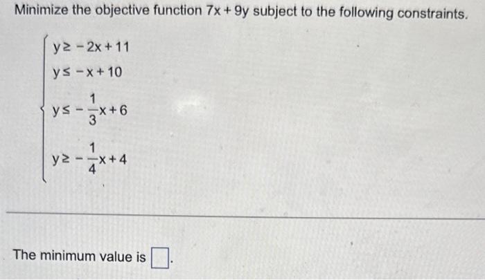 Solved Minimize The Objective Function 7x 9y Subject To The