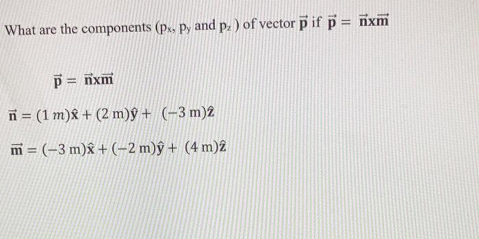 Solved What Are The Components Px P And P2 Of Vector Chegg Com