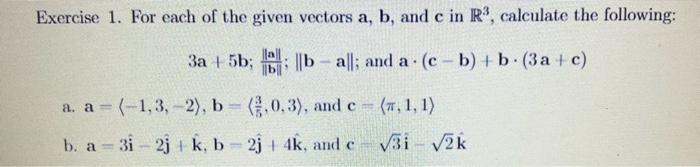 Solved Exercise 1. For Each Of The Given Vectors A,b, And C | Chegg.com