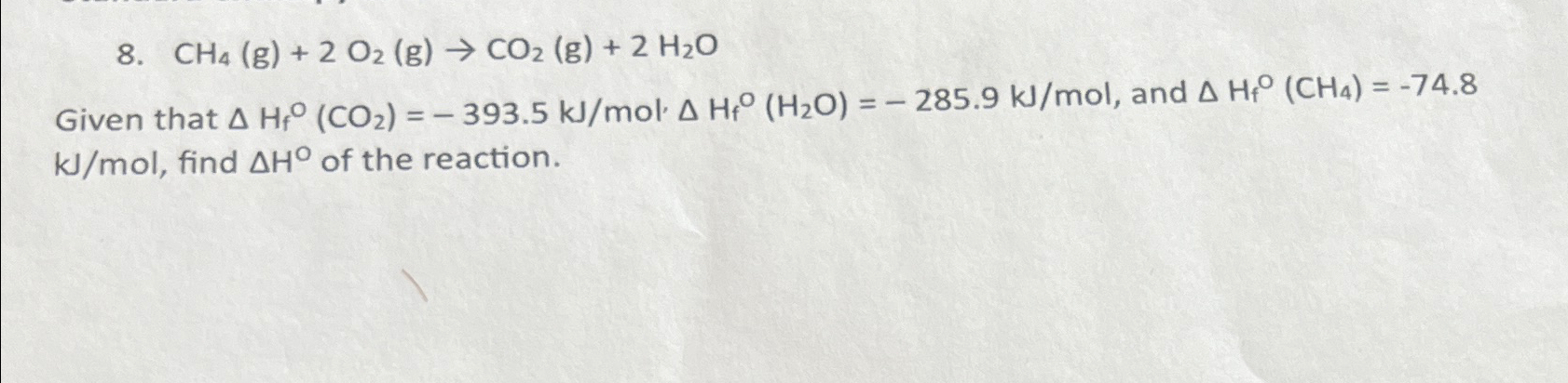Solved CH4(g)+2O2(g)→CO2(g)+2H2OGiven that | Chegg.com