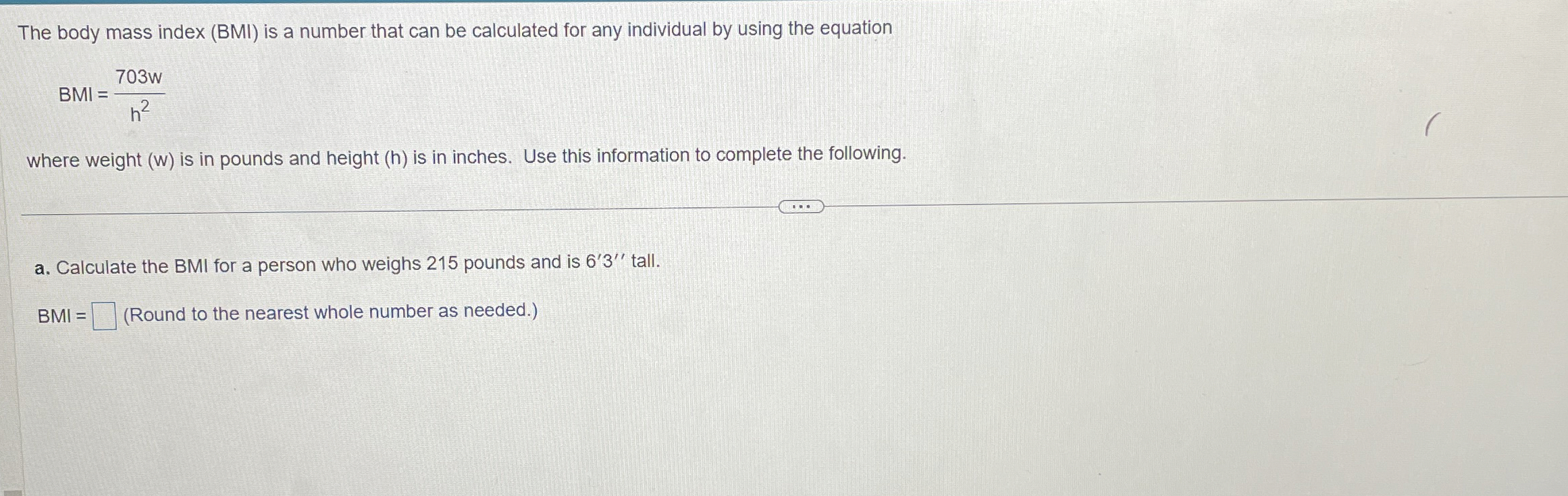 Solved The body mass index (BMI) ﻿is a number that can be