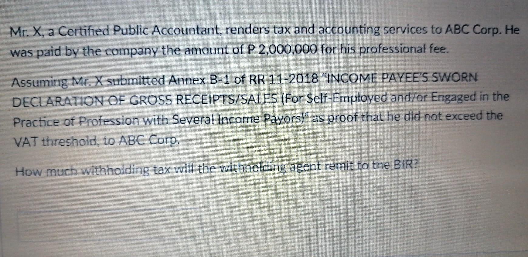 Solved Mr. X, a Certified Public Accountant, renders tax and | Chegg.com