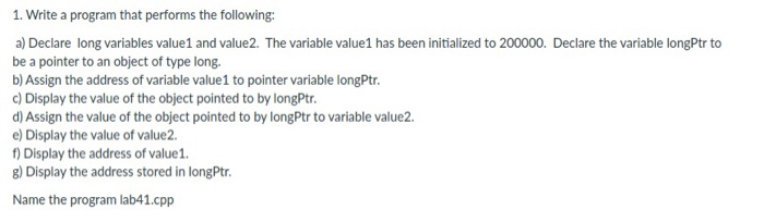 Solved 1. Write a program that performs the following: a) | Chegg.com