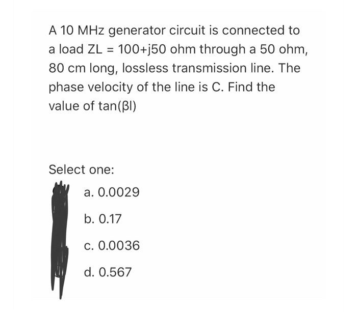 Solved A 10 MHz generator circuit is connected to a load ZL | Chegg.com
