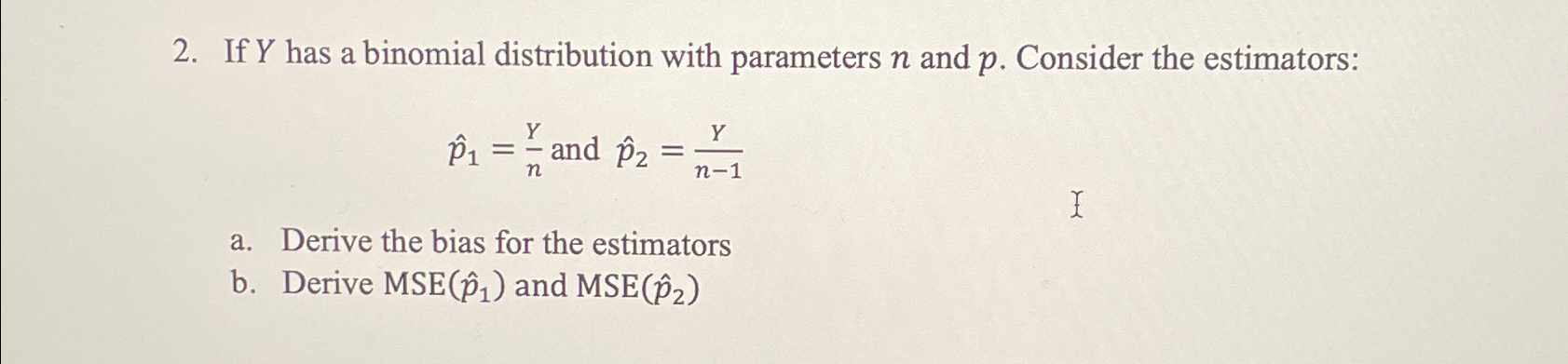Solved If Y ﻿has a binomial distribution with parameters n | Chegg.com