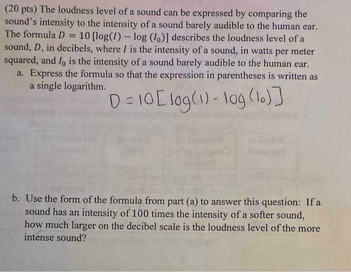 Solved ( 20pts) The loudness level of a sound can be