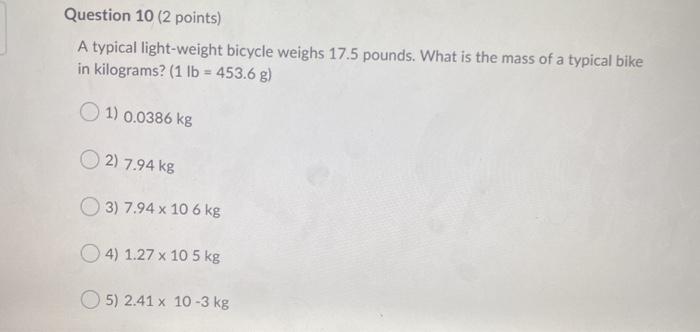 Solved Question 10 2 points A typical light weight bicycle