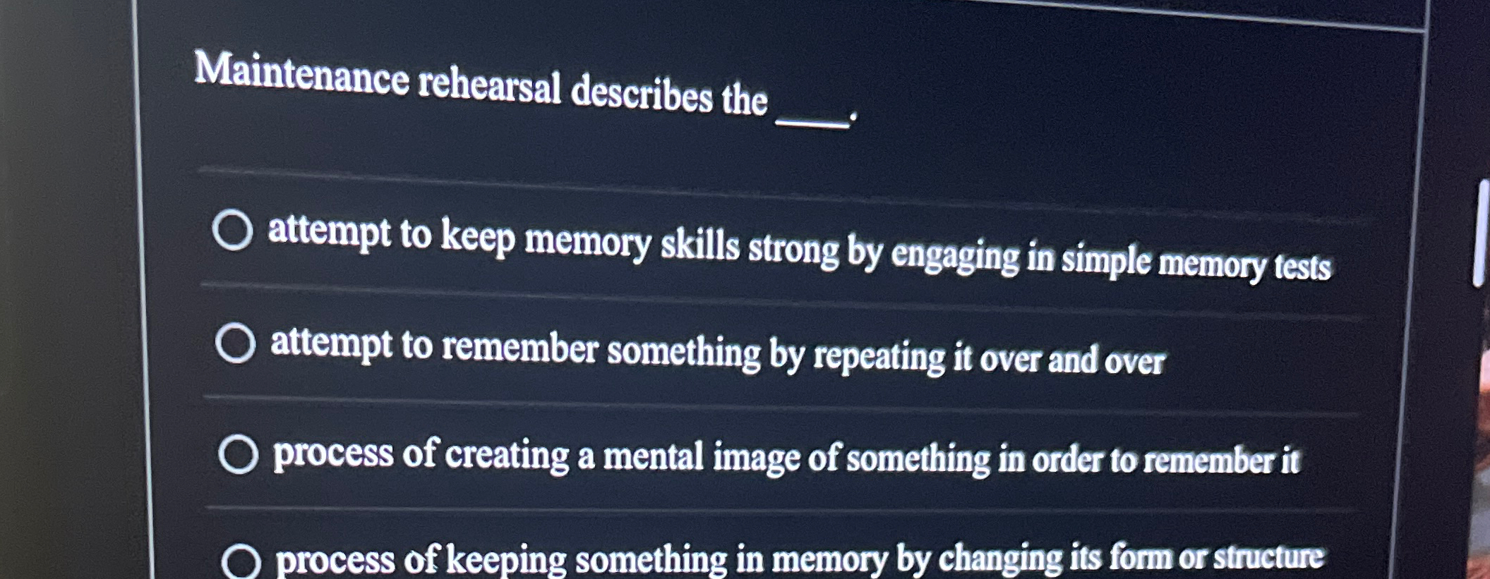 Solved Maintenance rehearsal describes the q, .attempt to