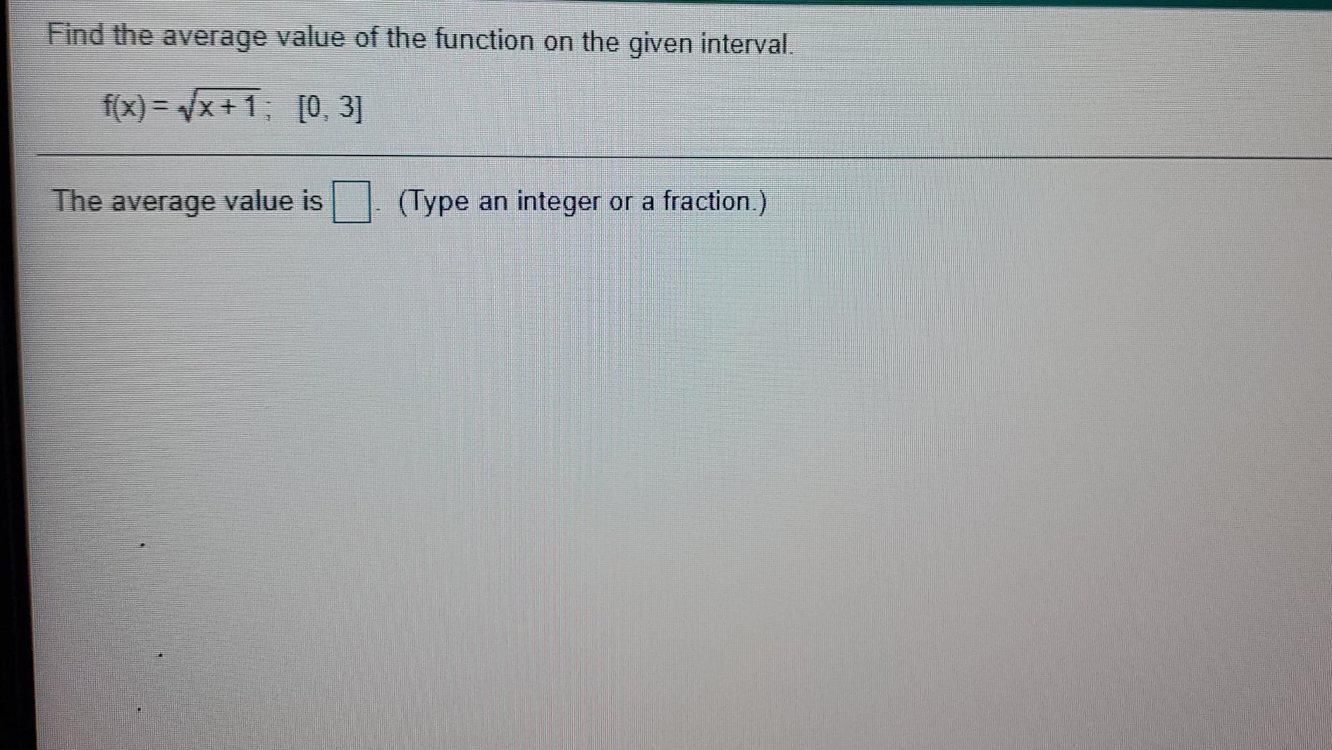 Solved Find the average value of the function on the given | Chegg.com