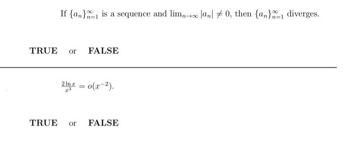 Solved Select True Or False For The Following Two Questions | Chegg.com