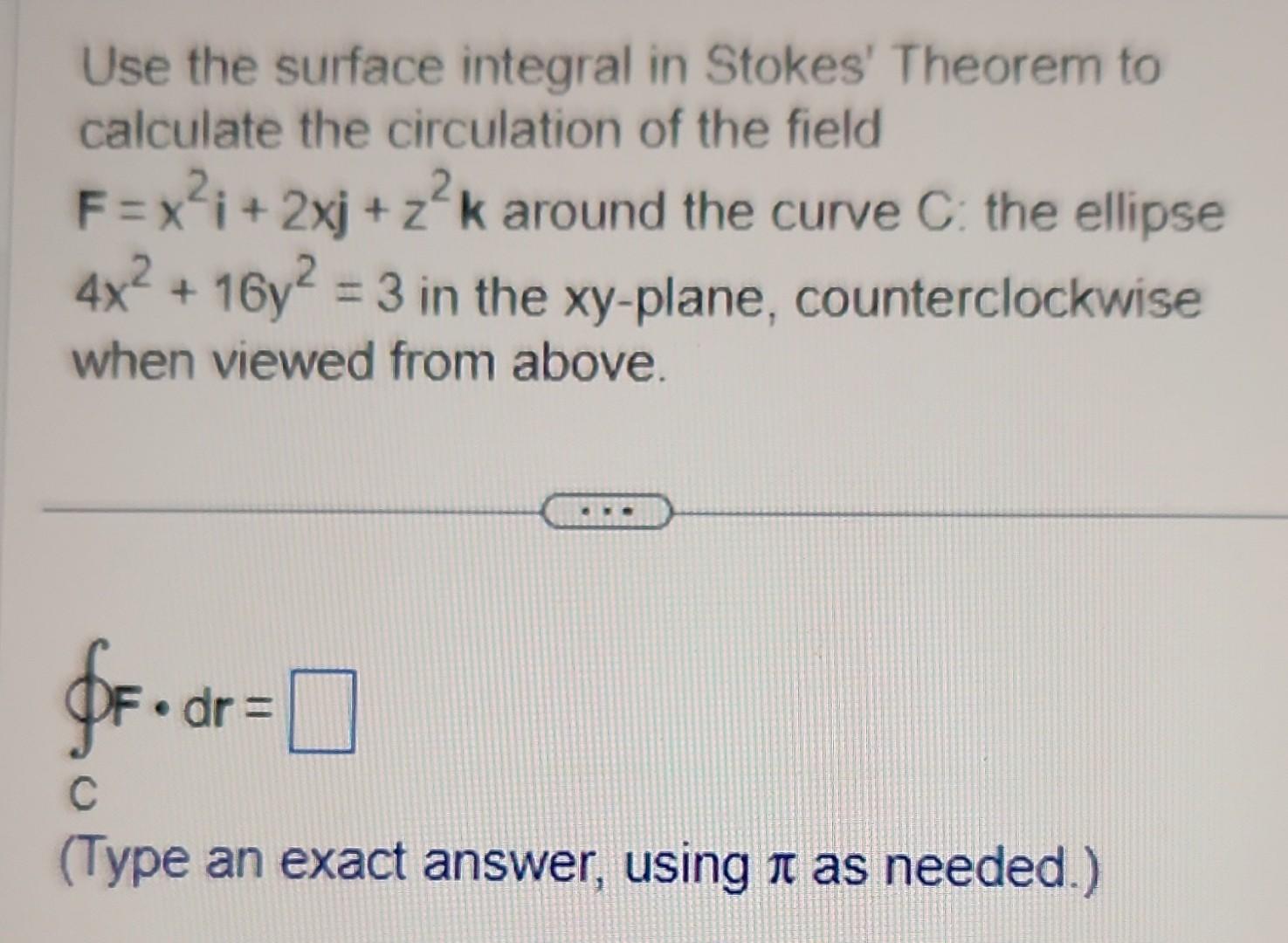 Solved Use The Surface Integral In Stokes Theorem