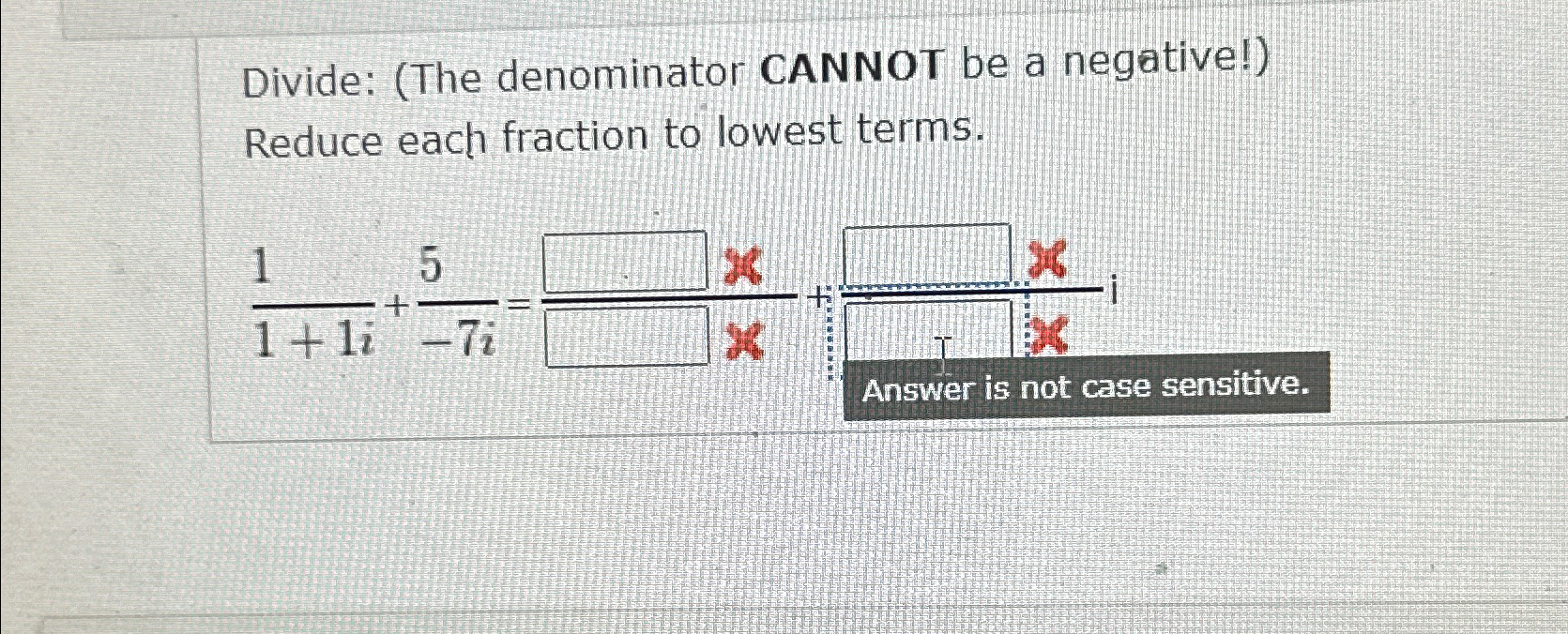 Solved Divide: (The denominator CANNOT be a negative!)Reduce | Chegg.com