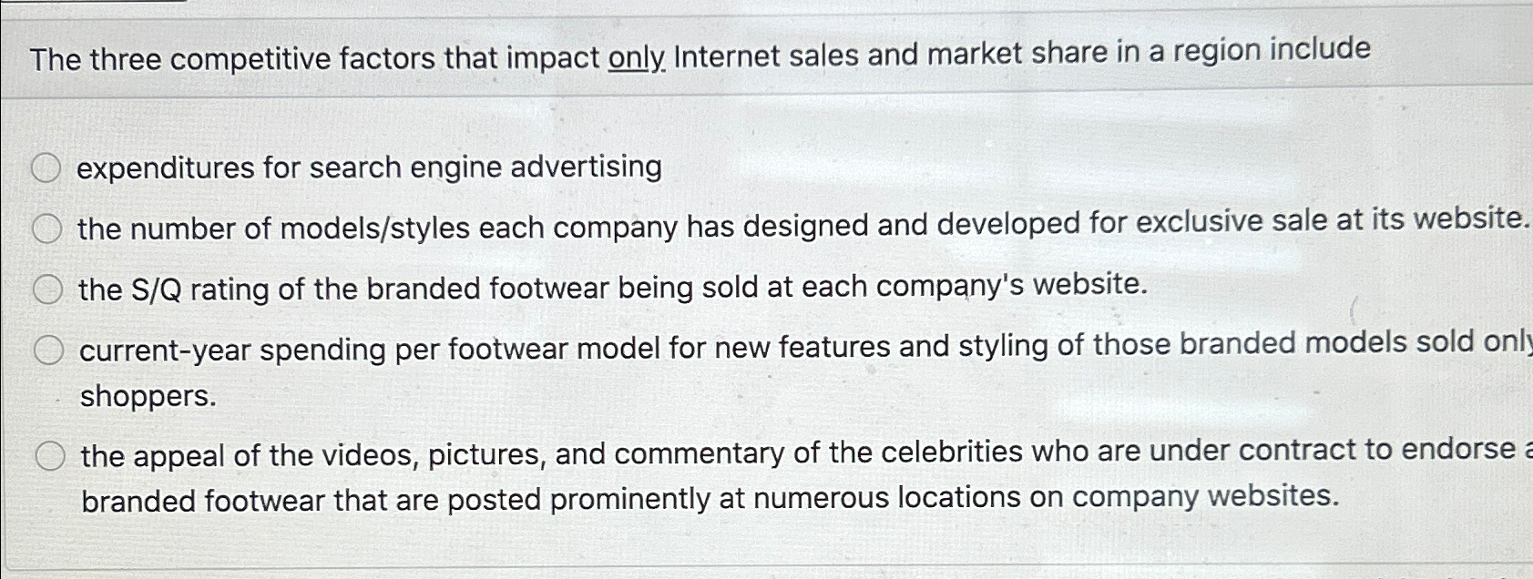 Solved The three competitive factors that impact only.