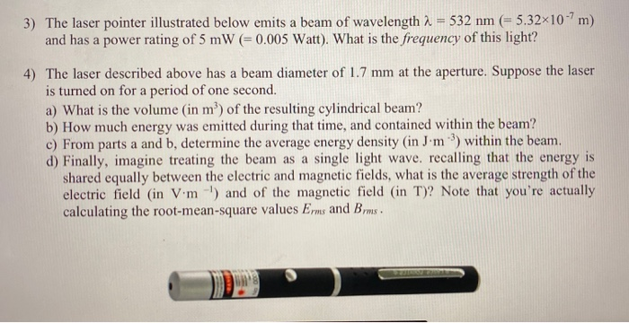 Solved The average power emitted by a laser pointer is 2 mW