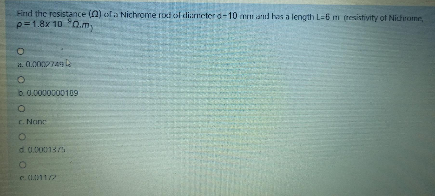 Solved Find the resistance (2) of a Nichrome rod of diameter | Chegg.com