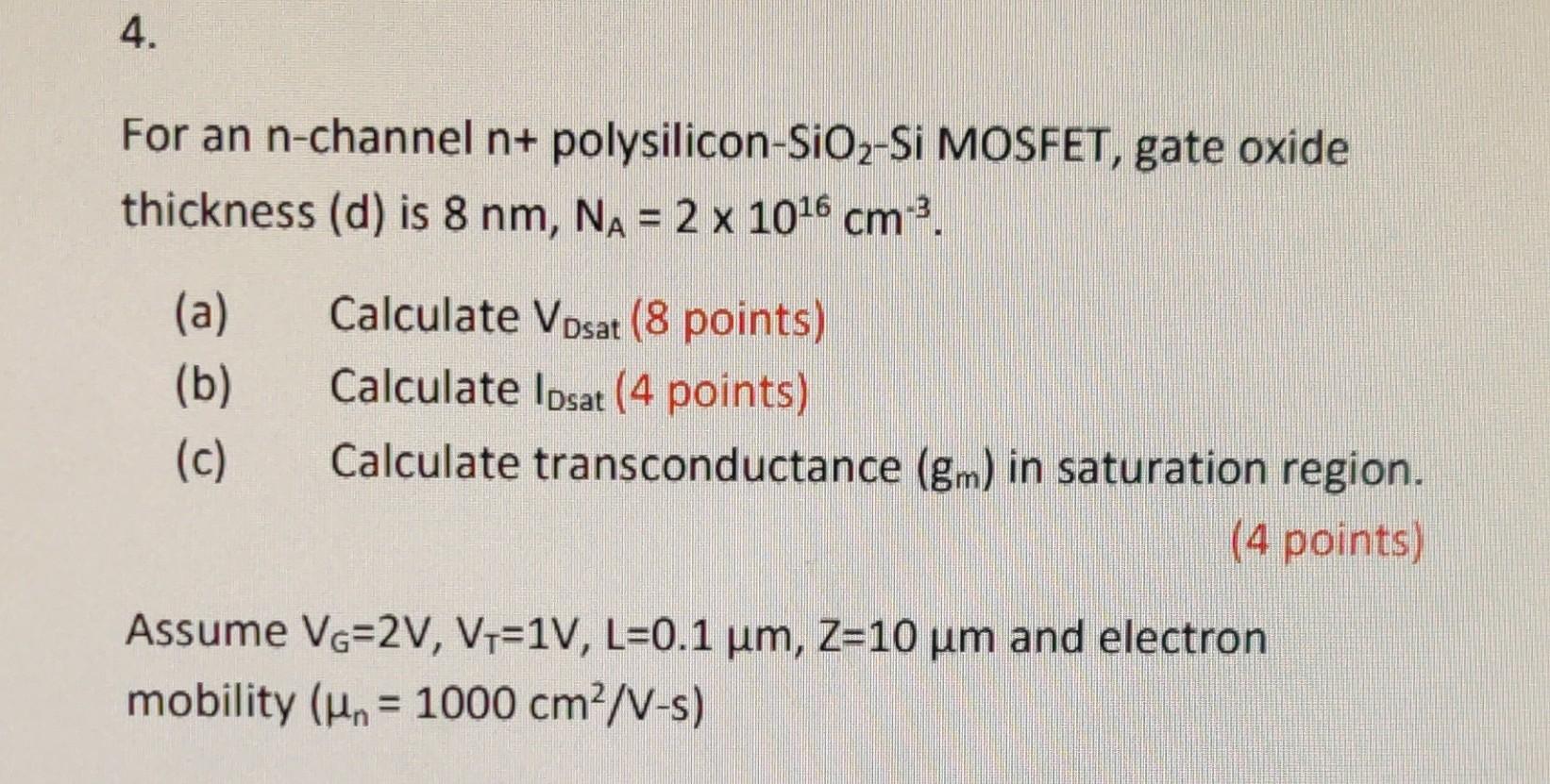 Solved 4. For an n-channel n+ polysilicon-SiO2-Si MOSFET, | Chegg.com
