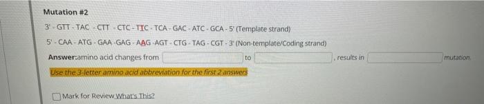 Solved Mutation \#2 3 - GTT-TAC - CT -CTC - TIC.TCA-GAC - | Chegg.com