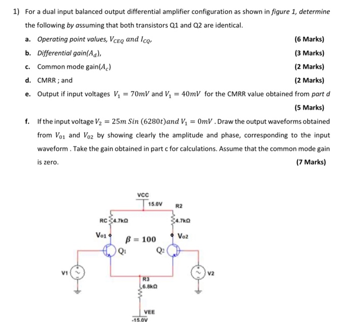 Solved 1) For a dual input balanced output differential