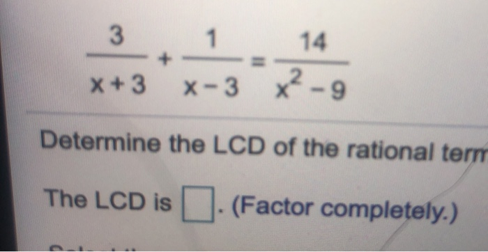 Solved 3 1 14 X 3 X 3 G Determine The Lcd Of The Ration Chegg Com