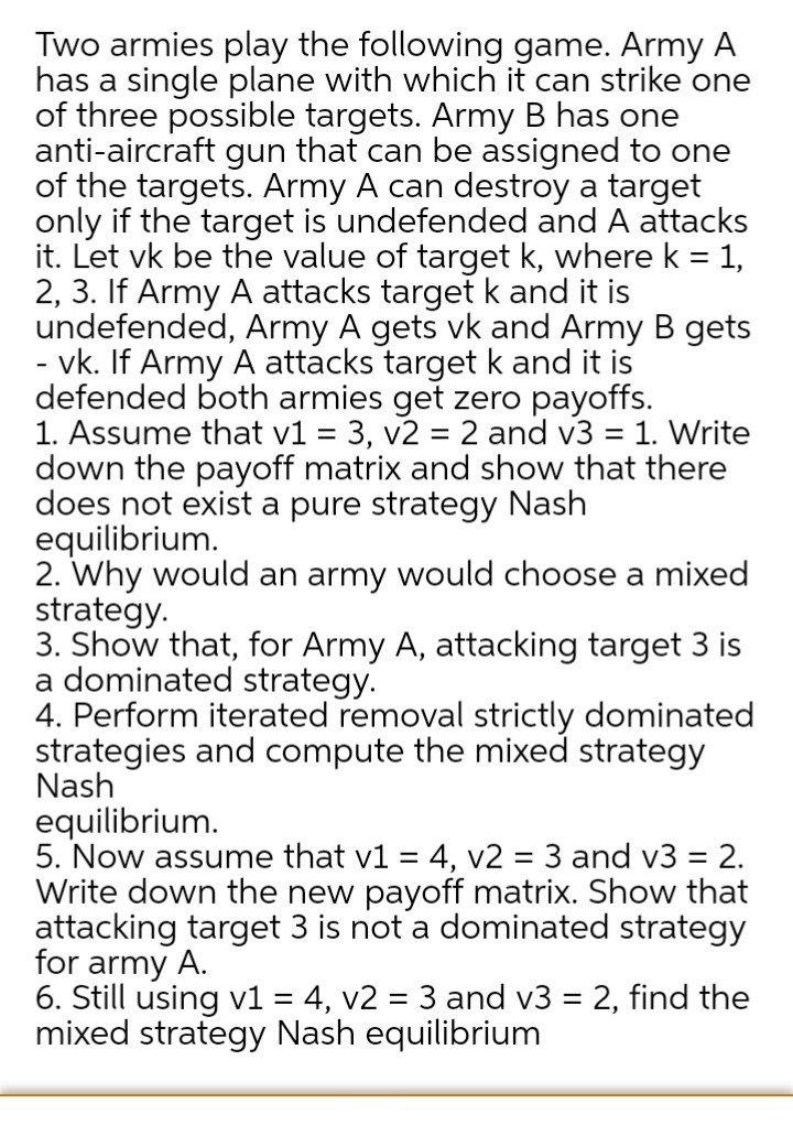 Solved Two armies play the following game. Army A has a | Chegg.com