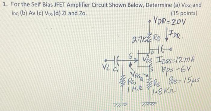 Solved 1. For the Self Bias JFET Amplifier Circuit Shown | Chegg.com