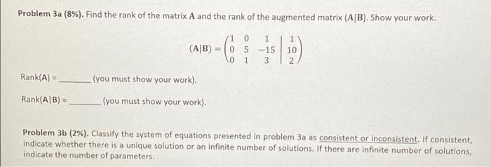 Solved Problem 3a (8%). Find The Rank Of The Matrix A And | Chegg.com