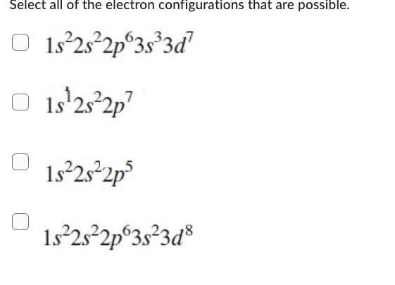 Solved Select all of the electron configurations that are | Chegg.com