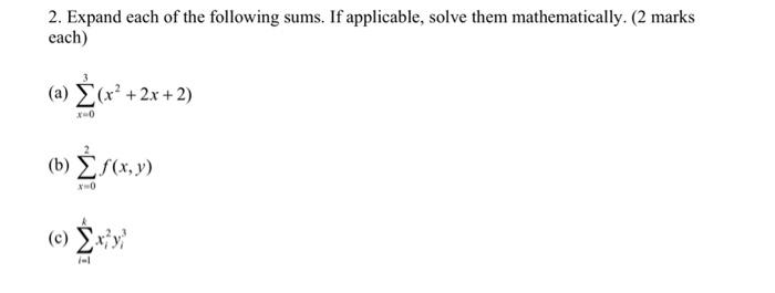 Solved 2. Expand each of the following sums. If applicable, | Chegg.com