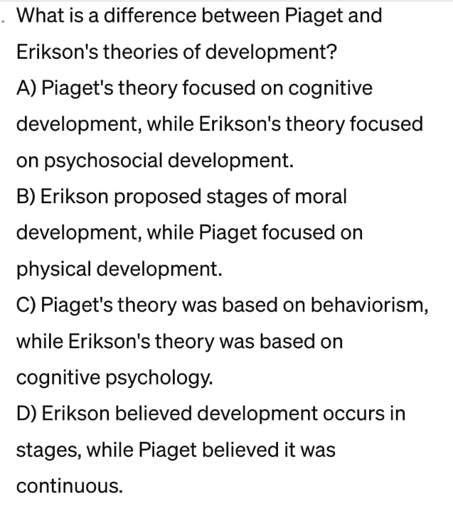 Solved What is a difference between Piaget and Erikson s Chegg