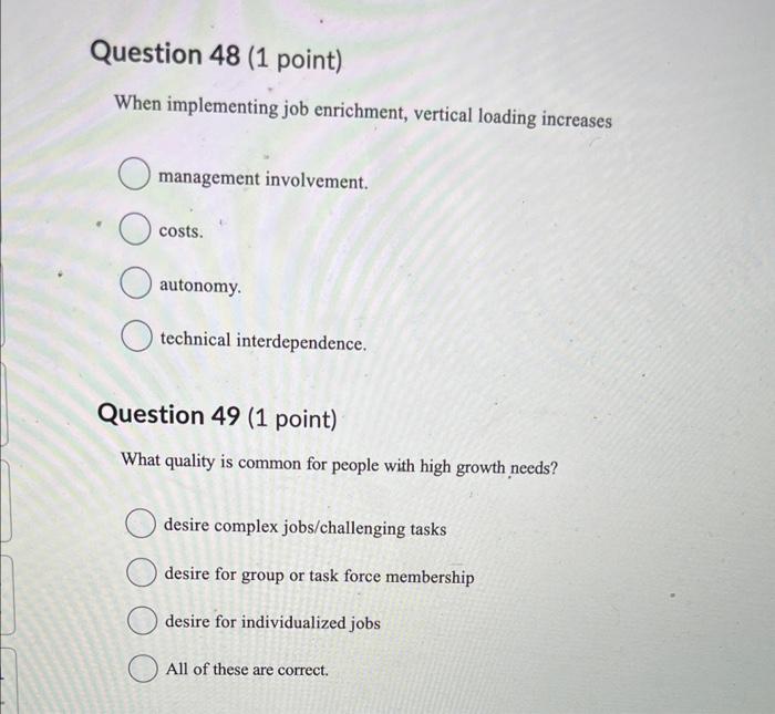 Solved When implementing job enrichment, vertical loading