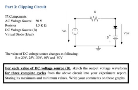 Solved Part 3: Clipping Circuit R W ** Components AC Voltage | Chegg.com