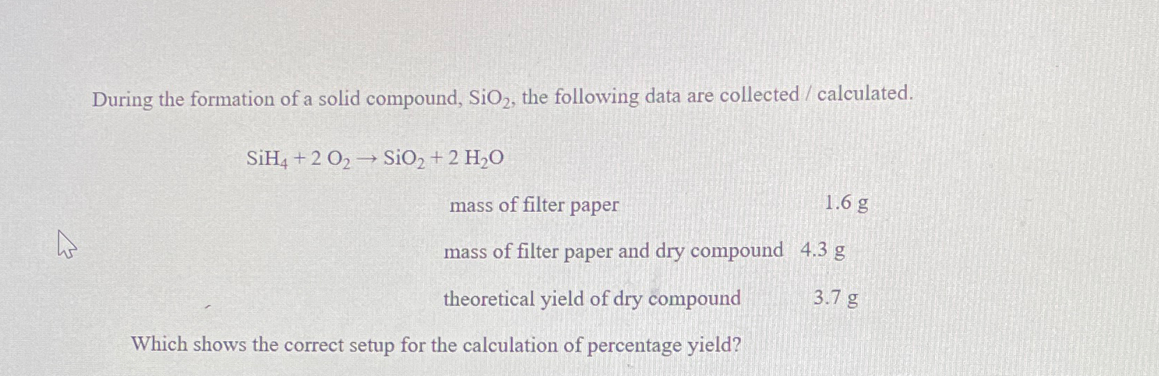 Solved During the formation of a solid compound, SiO2, ﻿the | Chegg.com