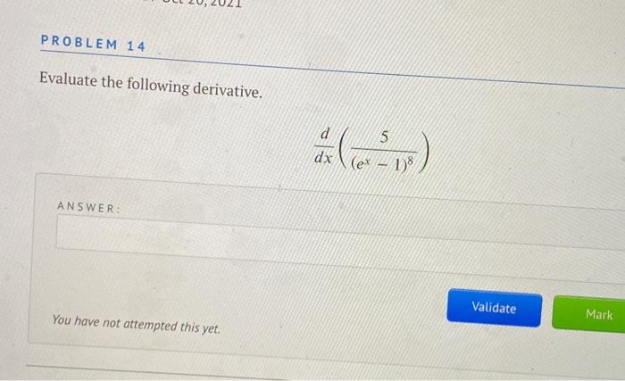 Solved PROBLEM 14 Evaluate the following derivative. 5 d dx | Chegg.com