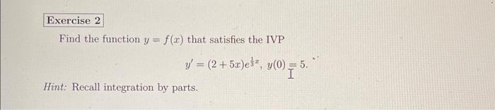 Solved Find The Function Y F X That Satisfies The Ivp