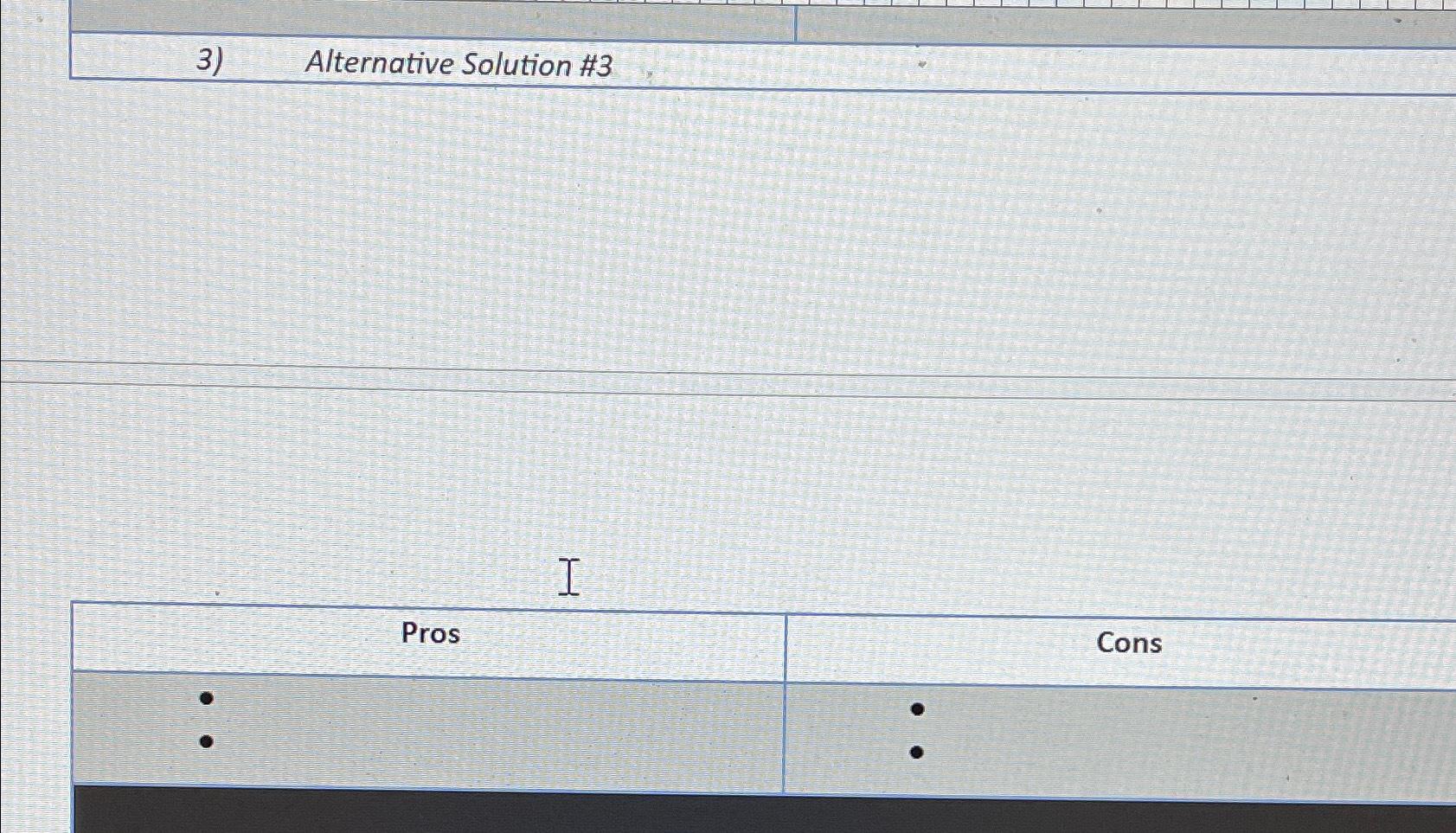 Solved Please Answer The Following Three Sets Of Pros And | Chegg.com